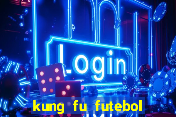 kung fu futebol clube download 1080p